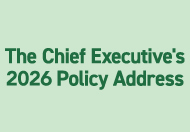 The Chief Executive's 2026 Policy Address The Chief Executive's 2026 Policy Address