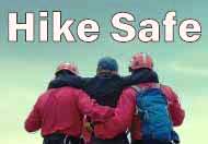 Hike Safe, Be Prepared Hike Safe, Be Prepared